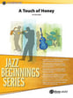 A Touch of Honey Jazz Ensemble sheet music cover